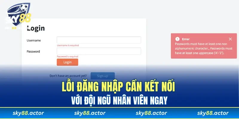 Lỗi đăng nhập cần kết nối với đội ngũ nhân viên ngay