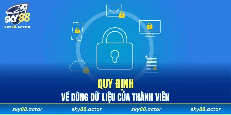 Quy định về dùng dữ liệu của thành viên