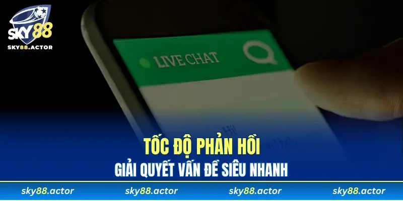 Tốc độ phản hồi, giải quyết vấn đề siêu nhanh